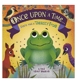 Schoolstoreng Ltd | Once Upon A Time there was a Thirsty Frog